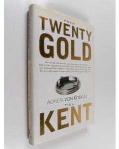Kirjailijan Agneta von Koskull käytetty kirja Från Twenty Gold till Kent