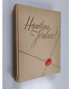 käytetty kirja Hauskaa joulua! : joulu- ja joulun kertomuksia kahdeksan vuosisadan ajalta