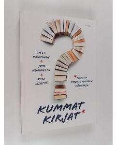 Kirjailijan Ville Hänninen uusi kirja Kummat kirjat : kahjon kirjallisuuden käsikirja