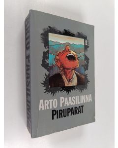 Kirjailijan Arto Paasilinna käytetty kirja Piruparat