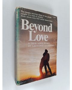 Kirjailijan Laurence Hammond käytetty kirja Beyond Love