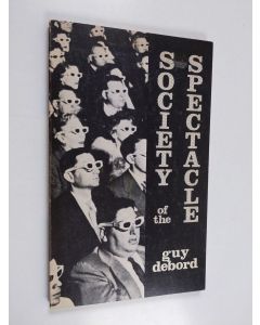 Kirjailijan Guy Debord käytetty kirja Society of the spectacle