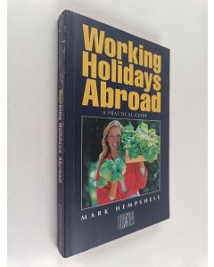 Kirjailijan Mark Hempshell käytetty kirja Culture Shock!. - Working holidays abroad