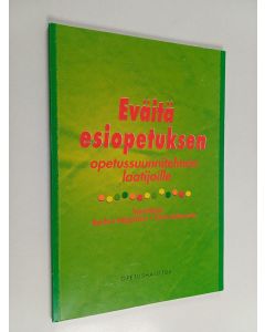 käytetty kirja Eväitä esiopetuksen opetussuunnitelman laatijoille