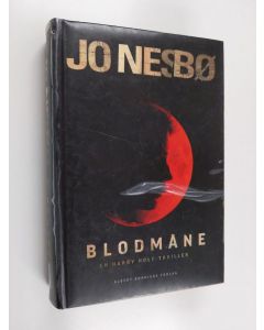 Kirjailijan Jo Nesbö käytetty kirja Blodmåne : Harry Hole-thriller