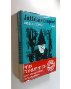 Kirjailijan Gisela Elsner käytetty kirja Jättiläiskääpiöt