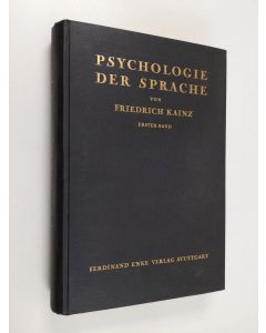 Kirjailijan Friedrich Kainz käytetty kirja Psychologie der sprache