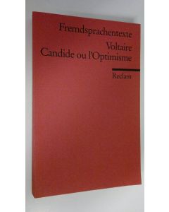 Kirjailijan Voltaire käytetty kirja Candide ou l'optimisme : Fremdsprachentexte