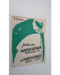 Kirjailijan J.A. Schatrow käytetty teos Mandschurian kukkuloilla