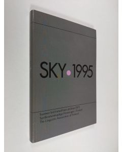 käytetty kirja SKY 1995 : Suomen kielitieteellisen yhdistyksen vuosikirja = Språkvetenskapliga Föreningens i Finland Årsbok 1995