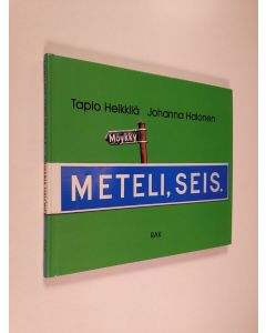Kirjailijan Tapio Heikkilä käytetty kirja Meteli seis