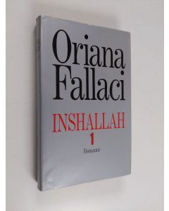 Kirjailijan Oriana Fallaci käytetty kirja Inshallah 1