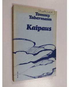 Kirjailijan Tommy Tabermann käytetty kirja Kaipaus