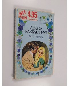 Kirjailijan D. H. Thomson käytetty kirja Ainoa rakkauteni