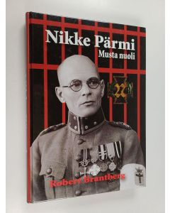 Kirjailijan Robert Brantberg käytetty kirja Nikke Pärmi : Musta nuoli