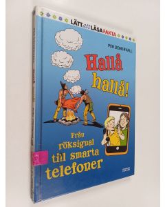 Kirjailijan Per Demervall käytetty kirja Hallå, hallå! från röksignal till smarta telefoner