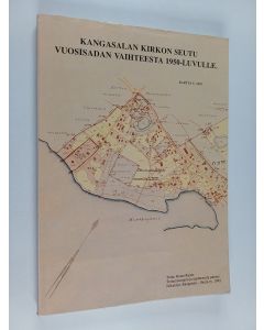 Kirjailijan Raine Raitio käytetty kirja Kangasalan kirkon seutu vuosissadan vaihteesta 1950-luvulle