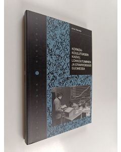 Kirjailijan Arto Nevala käytetty kirja Korkeakoulutuksen kasvu, lohkoutuminen ja eriarvoisuus Suomessa