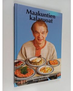 Kirjailijan Jaakko Kolmonen & Petri Kolmonen käytetty kirja Maakuntien kalaruoat