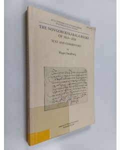 Kirjailijan Hagar Sundberg käytetty kirja The Novgorod Kabala Books of 1614-1616 - Text and Commentary