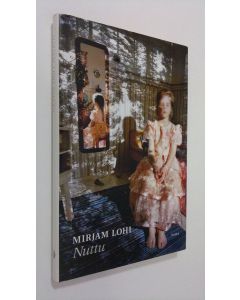 Kirjailijan Mirjam Lohi käytetty kirja Nuttu