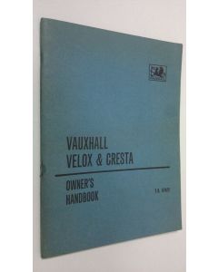 käytetty teos Vauxhall Velox and Cresta : Operation and maintenance instructions
