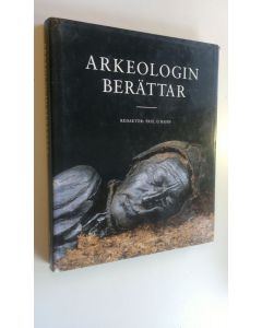Kirjailijan Paul G. Bahn käytetty kirja Arkeologin Berättar : 100 stora arkeologiska upptäckter