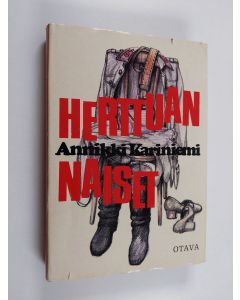 Kirjailijan Annikki Kariniemi käytetty kirja Herttuan naiset