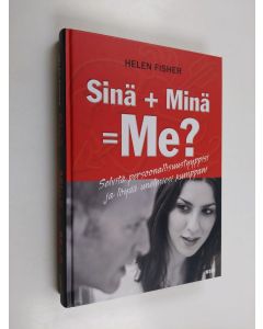 Kirjailijan Helen Fisher käytetty kirja Sinä + minä = me