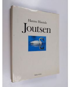 Kirjailijan Hannu Hautala käytetty kirja Joutsen