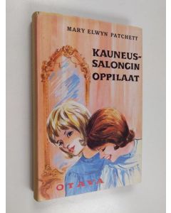Kirjailijan Mary Elwyn Patchett käytetty kirja Kauneussalongin oppilaat