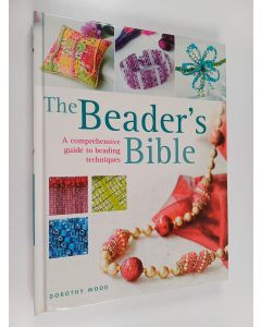 Kirjailijan Dorothy Wood käytetty kirja The beader's bible
