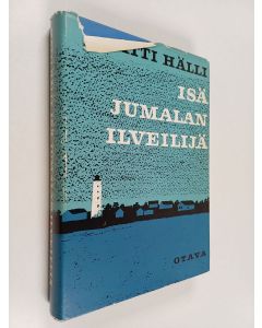 Kirjailijan Matti Hälli käytetty kirja Isä Jumalan ilveilijä