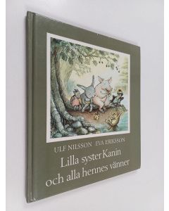 Kirjailijan Ulf Nilsson käytetty kirja Lilla syster Kanin och alla hennes vänner