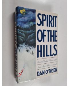 Kirjailijan Dan O'Brien käytetty kirja Spirit of the Hills