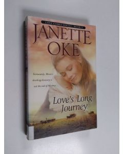 Kirjailijan Janette Oke käytetty kirja Love's Long Journey