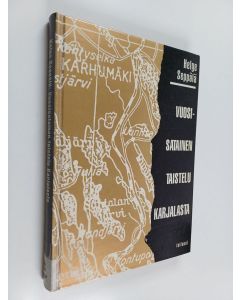 Kirjailijan Helge Seppälä käytetty kirja Vuosisatainen taistelu Karjalasta