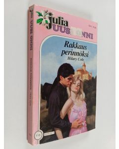 Kirjailijan Hilary Cole käytetty kirja Rakkaus perinnöksi