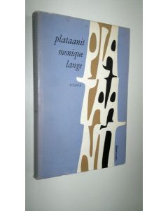 Kirjailijan Monique Lange käytetty kirja Plataanit