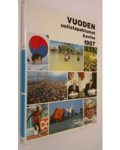 käytetty kirja Vuoden uutistapahtumat kuvina 1987 (ERINOMAINEN)