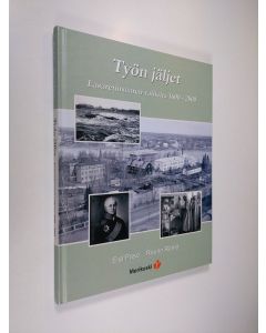 Kirjailijan Eija Paso käytetty kirja Työn jäljet : Lasaretinsaaren vaiheita 1600-2000