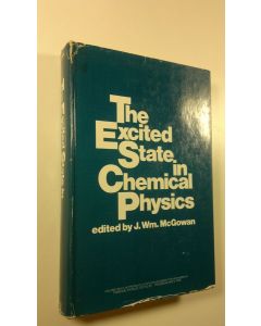Kirjailijan J. Wm. McGowan käytetty kirja The Excited State in Chemical Physics : Volume XXVIII