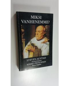 Kirjailijan Steven N. Austad käytetty kirja Miksi vanhenemme