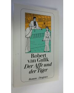 Kirjailijan Robert van Gulik käytetty kirja Der Affe und der Tiger (ERINOMAINEN)