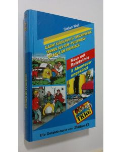 Kirjailijan Setfan Wolf käytetty kirja Alarm! Klösschen ist Verschwunden ; Terror aus dem "Pulverfass" ; Die Falle am Fuchsbach