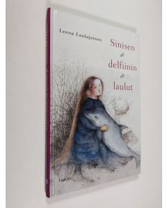Kirjailijan Leena Laulajainen käytetty kirja Sinisen delfiinin laulut