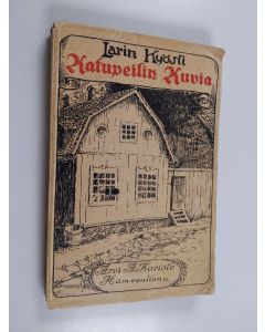 Kirjailijan Larin-Kyösti käytetty kirja Katupeilin kuvia : kertomuksia ja kuvauksia