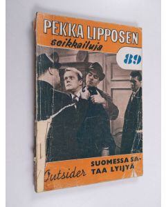 Kirjailijan Outsider käytetty kirja Suomessa sataa lyijyä