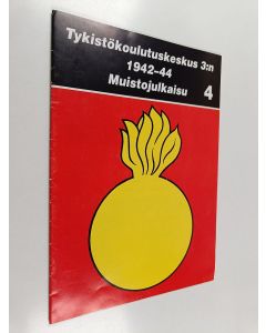 käytetty teos Tykistökoulutuskeskus 3:n 1942-44 muistojulkaisu 4