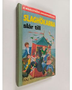 Kirjailijan Kaj Martelius käytetty kirja Slaghökarna slår till